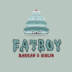 Darsan & Giglio - Fat Boy
