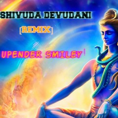 2017 SHIVUDA DEVUDANI NEW SONG [REMIX] - DJ UPENDER SMILEY @8143128971&7386658834@