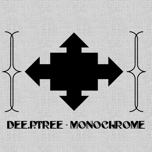 Dee.P.Tree - Monochrome