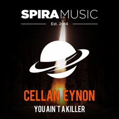 Cellan Eynon - You Ain't A Killer [Free Download]