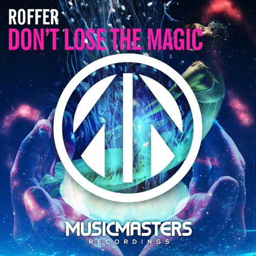 Don't Lose The Magic (Extended Mix)