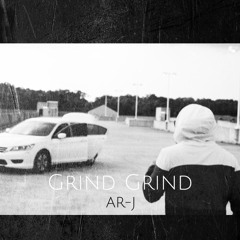 AR - J - Grind Grind (Prod. JohnSavageMusic)