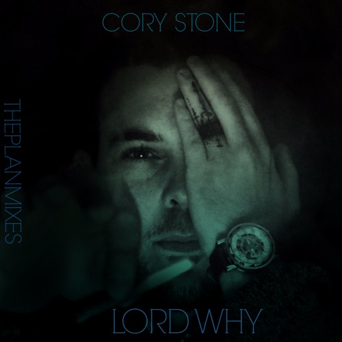 LORD WHY - CORY STONE (feat KT)
