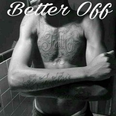 ThaKidd - Better Off