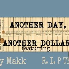 Anotha Day Anotha Dolla ft. Greedy Makk x R.I.P Thuggery