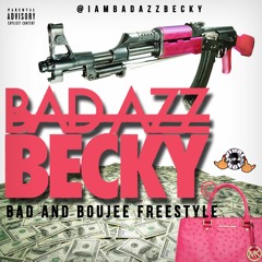 BAD AND BOUGEE (REMIX) - BAD AZZBECKY