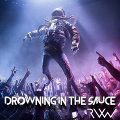 Drowning In The Sauce