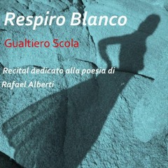 RESPIRO BLANCO G.Scola  Questa Mattina Abbiamo Vent'anni