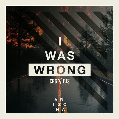 Arizona - I Was Wrong (Cargo & BJS Remix)
