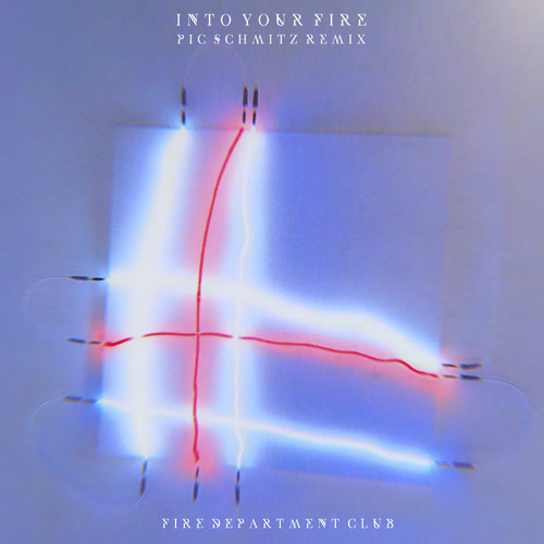 Fire Department Club - Into Your Fire (Pic Schmitz Remix)