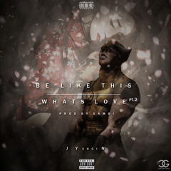 Be Like This/Whats Love Pt.2 (Promo Only) (Prod. By Gambi)