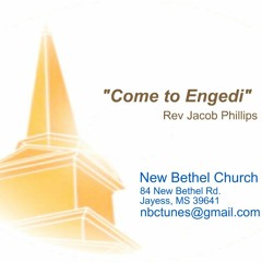 Rev Jacob Phillips - Come To Engedi