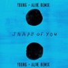 Shape Of You- Ed Sheeran (Young & Alive Remix)