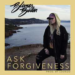 ask forgiveness [ prod by lou koo ]