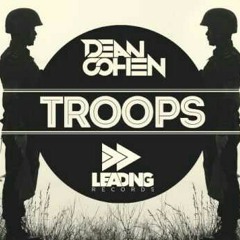 Dean Cohen - Troops (Original Mix).mp3