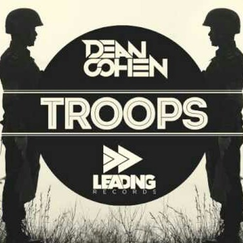 Dean Cohen - Troops (Original Mix).mp3
