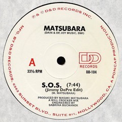 Matsubara - S.O.S. (Jimmy DePre Edit)