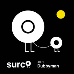 Episodio 001 surco  - Dubbyman