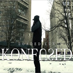 Loaded Lux - Konfused (Produced By: Rudy Rhythmz)