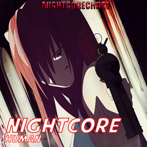 Nightcore - Human
