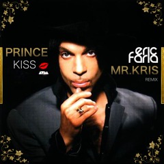 Prince - Kiss - Eric Faria & Mr.Kris Remix ++++++++++++++++++ FREE DOWNLOAD