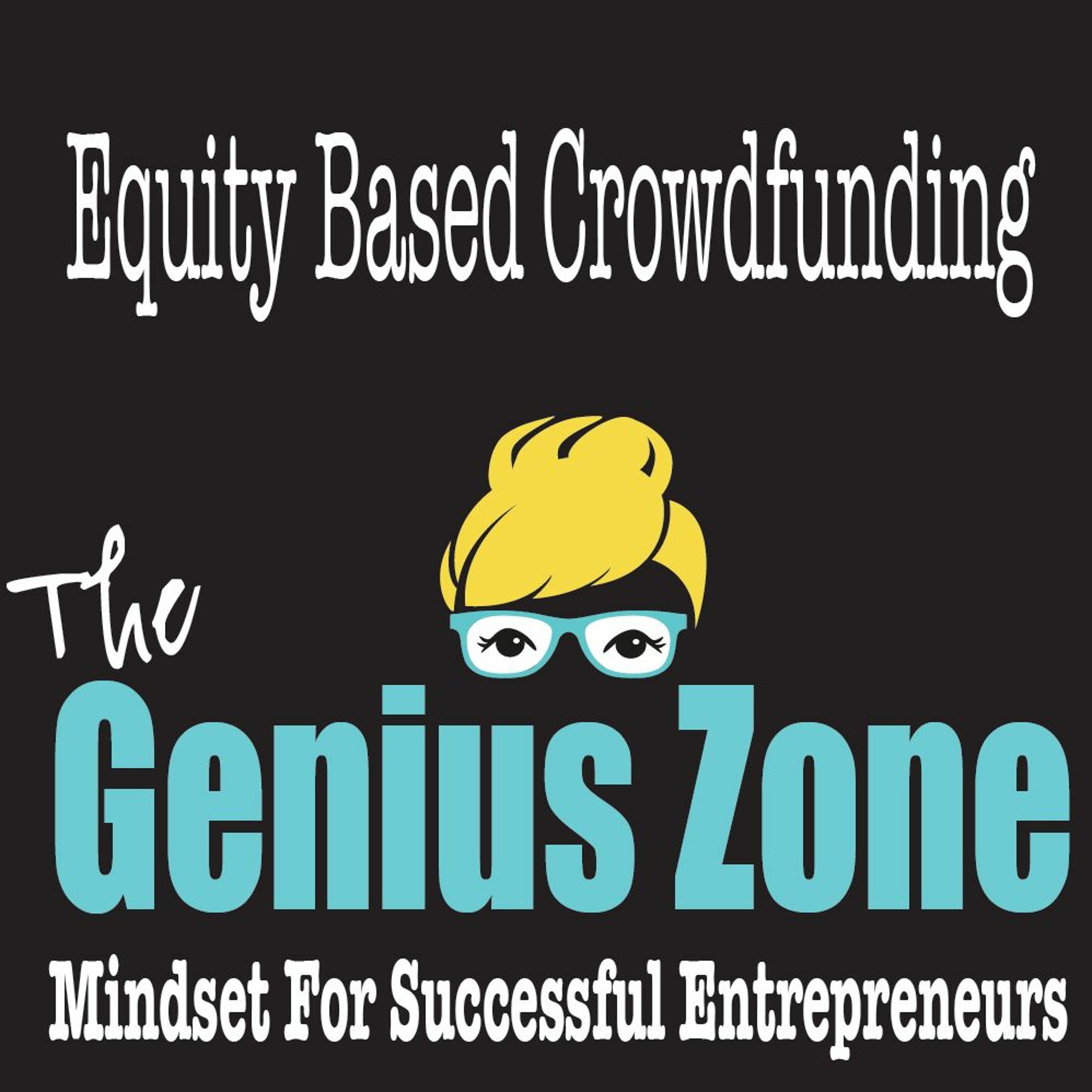 The Genius Zone- Equity Based Crowdfunding episode artwork
