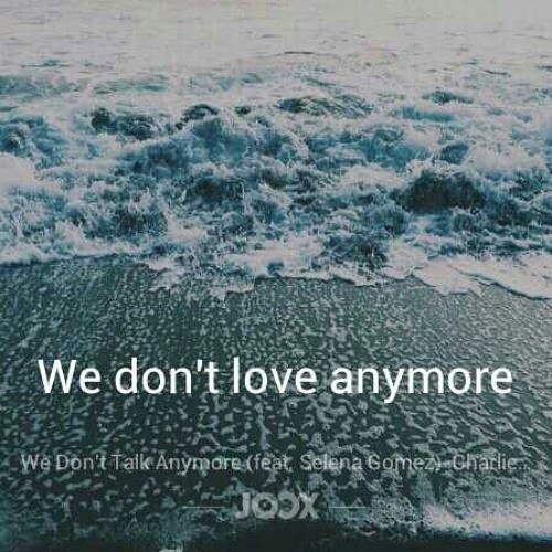 Песня don t love. We don't Love anymore💔. L don't Love anymore.