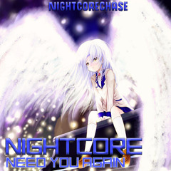 Nightcore - Need You Again