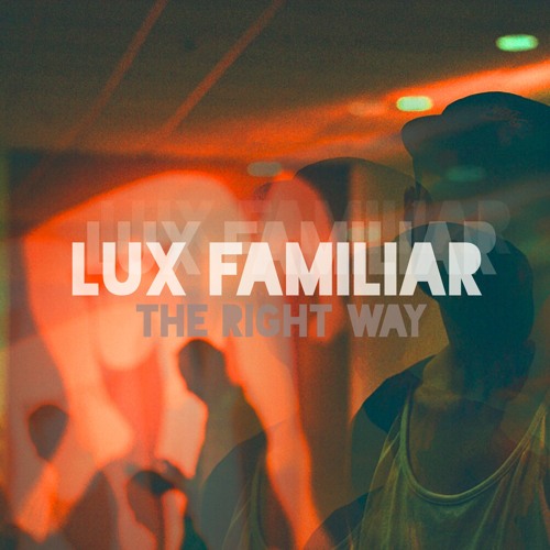 Lux Familiar - Polish Juke Brotha