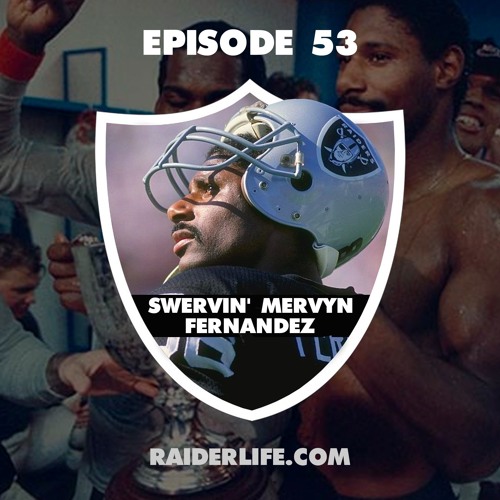 Episode 53 | #86 Swervin' Mervyn Fernandez Special Guest