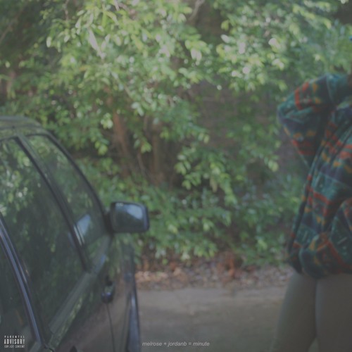 melrose & jordanb - "minute" (prod. zill green)