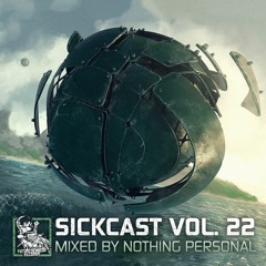 Sickcast Vol. 22 by Nothing Personal