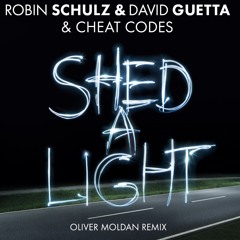 Robin Schulz & David Guetta & Cheat Codes (Shed A Light) - Oliver Moldan Remix (Official Audio)