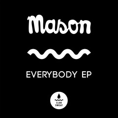 Mason - Everybody
