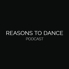 Reasons To Dance