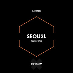 Juicebox (FRISKYradio) - SEQU3l (Guest Mix) - November 2016