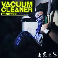 Leda - Vacuum Cleaner (ft. Miffed)