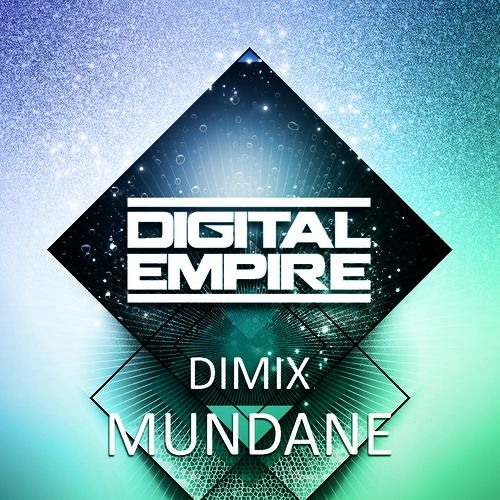 Mundane_Original_Mix (Out on Digital Empire Records)