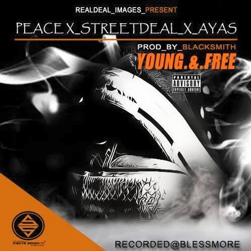 Peace-Young & Free. ft Ayas & StreetDeal (Prod.by.BlxckSmith)