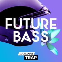 Trap - Future Bass - Soundpool - Demo