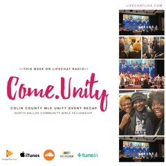 #32: Come.Unity Live Recording at Colin County MLK