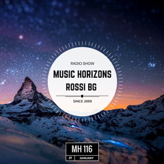 ROSSI BG - Guest Mix  Music Horizons @ MH116 January  2017