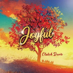 Joyful (Prod. Cam O'Bi, Supa Bwe)