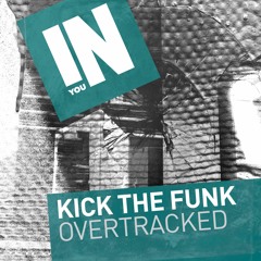 Overtracked - Kick The Funk (ENGELHART Remix)