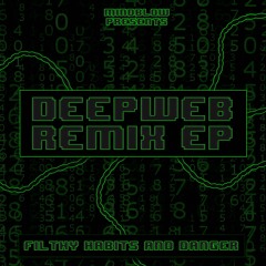 NIGHTFANG - DEEPWEB (FILTHY HABITS REMIX) [OUT NOW]
