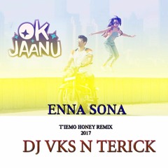 Enna Sona-DJ VKS N TERICK