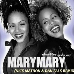 Mary Mary - Shackles (Praise You) (Nick Mathon & Dan Falk Remix) [BUY = FREE DOWNLOAD]