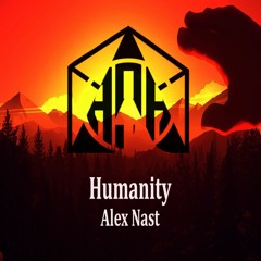 Alex Nast - Humanity (Original Mix)