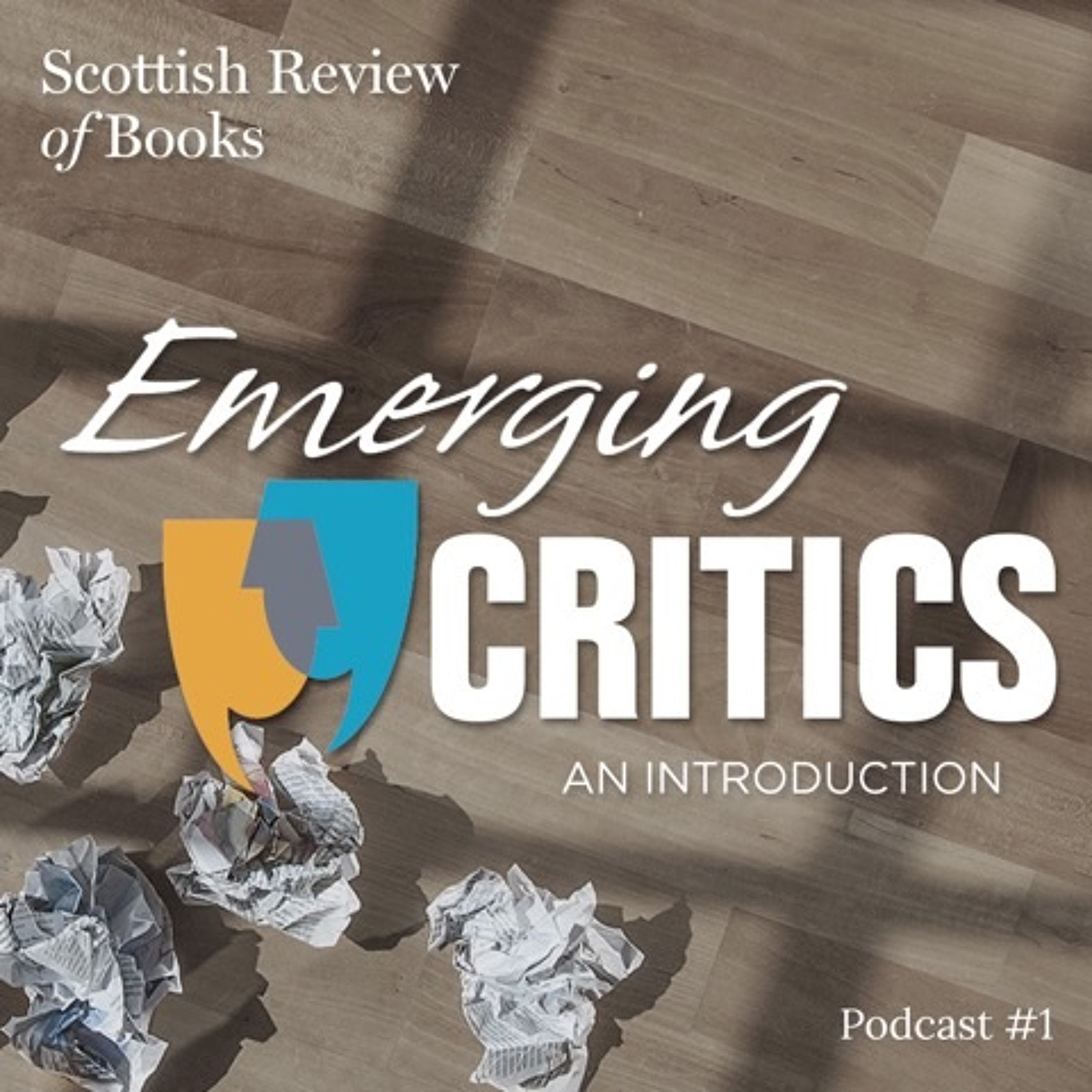 Episode 1 – Emerging Critics, part 1 – An Introduction