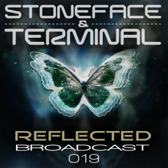 The DJ's Stoneface & Terminal Reflected Broadcast 19